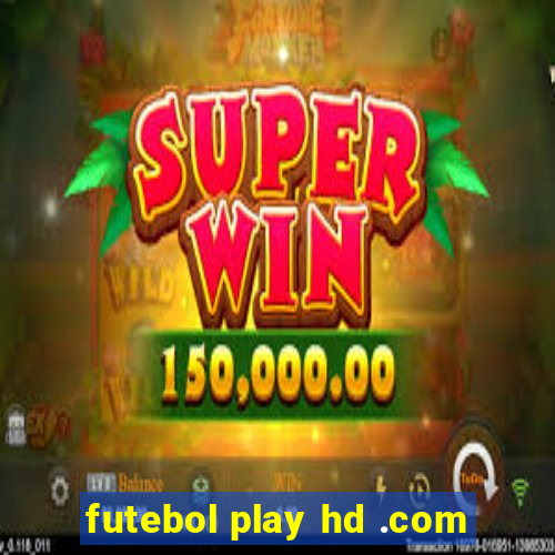 futebol play hd .com